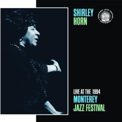 Shirley Horn Trio – Live At The Monterey Jazz Festival 1994