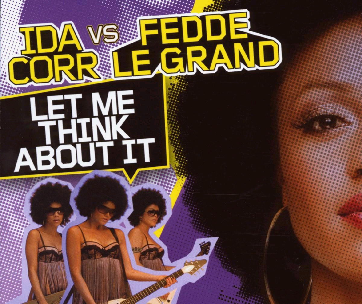 Ida Corr feat. Fedde Le Grand – Let Me Think About It