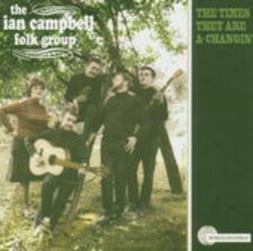 The Ian Campbell Folk Group – The Times They Are A-Changin'