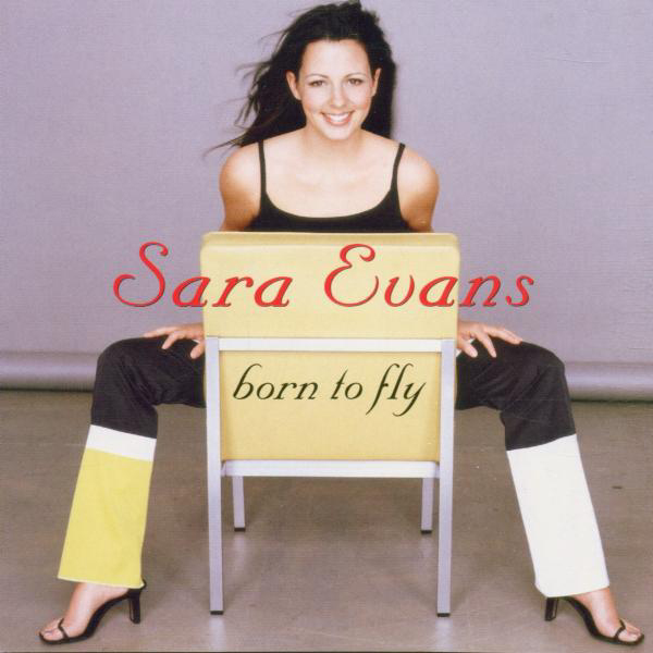Sara Evans – Born To Fly