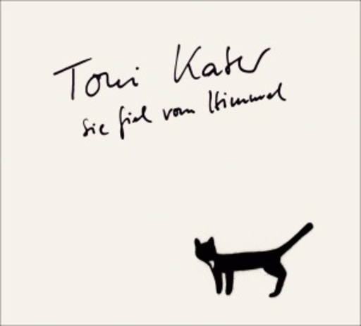 Toni Kater – Sie fiel vom Himmel