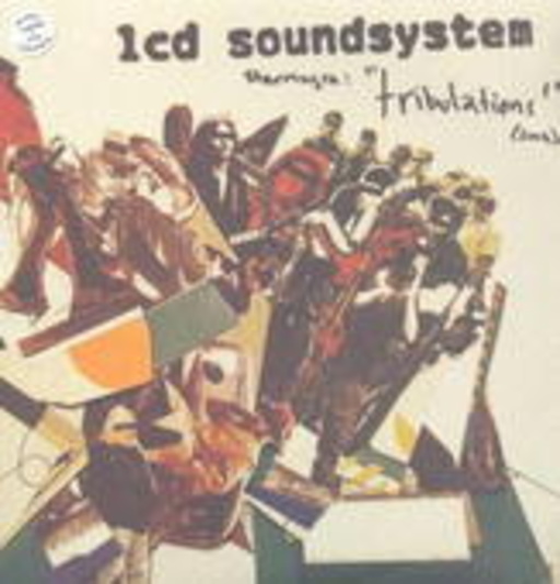 LCD Soundsystem – Tribulations