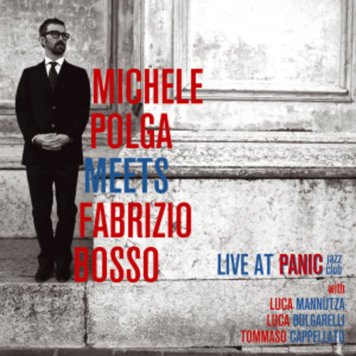 Michele Polga/Fabrizio Bosso – Live At Panic Jazz Club