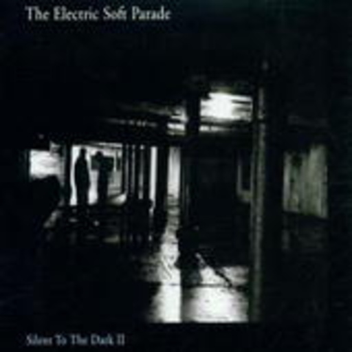 The Electric Soft Parade – Silent To The Dark II