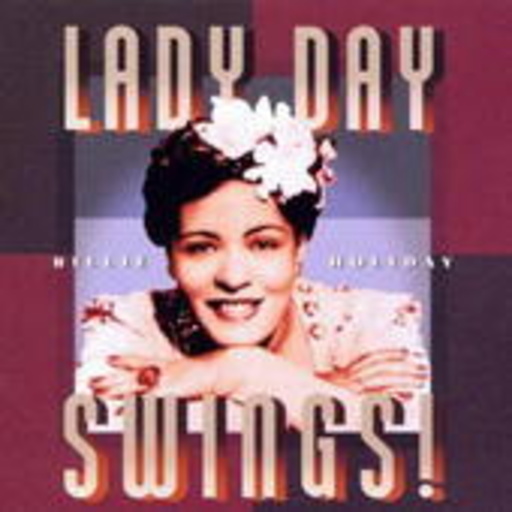 Billie Holiday – Lady Day Swings