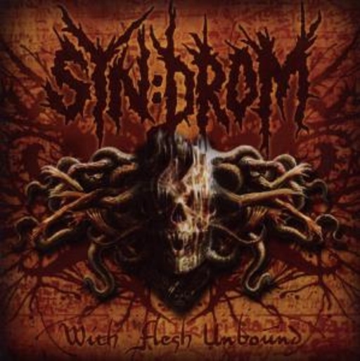 Syn:Drom – With Flesh Unbound