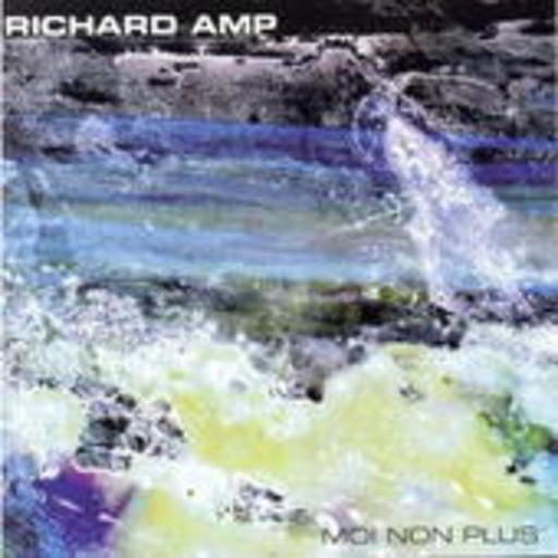 Richard Amp – Moi Non Plus