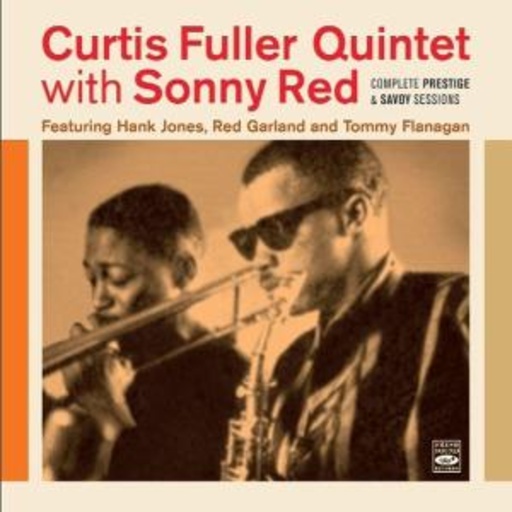 Curtis Fuller Quintet With Sonny Red – Complete Prestige & Savoy Sessions