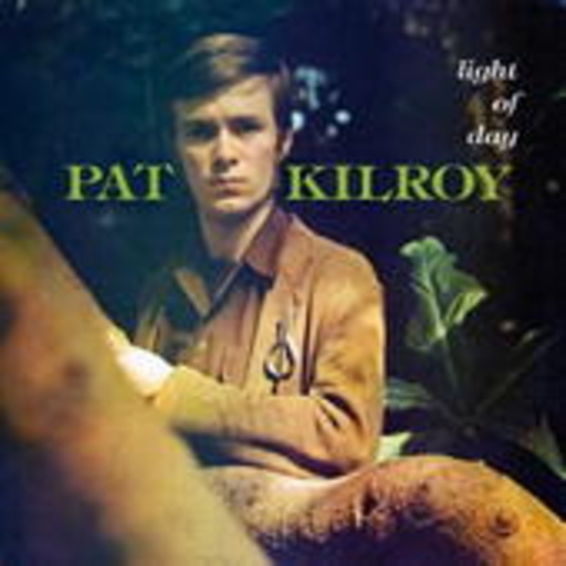 Pat Kilroy – Light Of Day