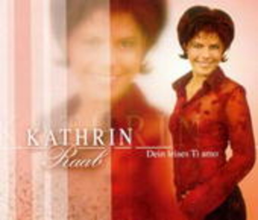 Kathrin Raab – Dein leises Ti Amo