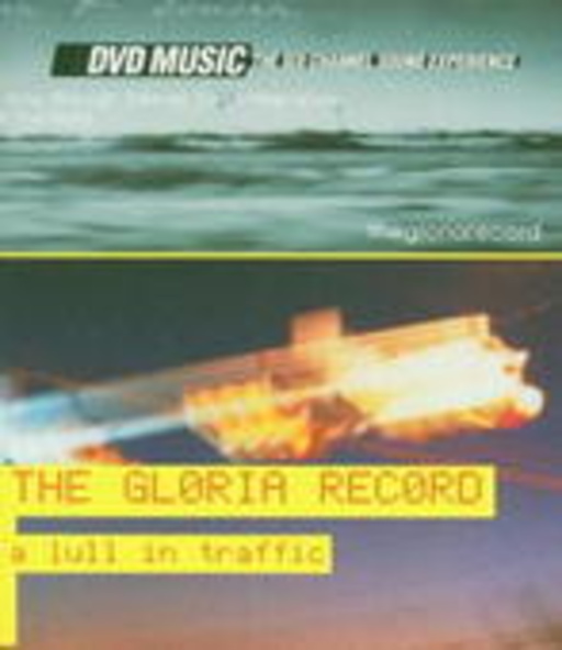 The Gloria Record/A Lull In Traffic
