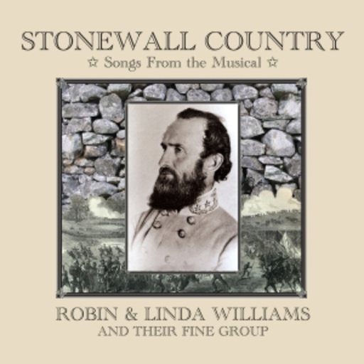 Robin & Linda Williams – Stonewall Country - Songs From The Musical