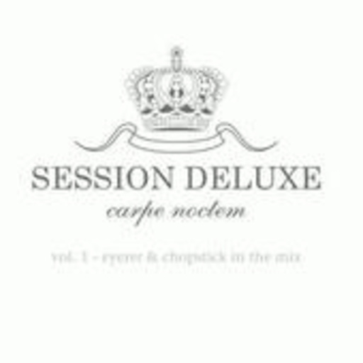 Diverse – Session Deluxe Vol. 1 - Eyerer & Chopstick In The Mix