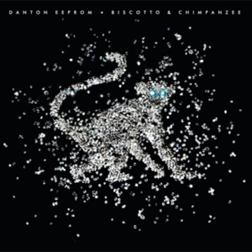 Danton Eeprom – Biscotto & Chimpanzee