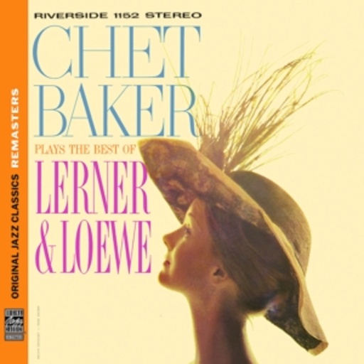 Chet Baker – Plays The Best Of Lemer & Loewe (OJC Remasters)