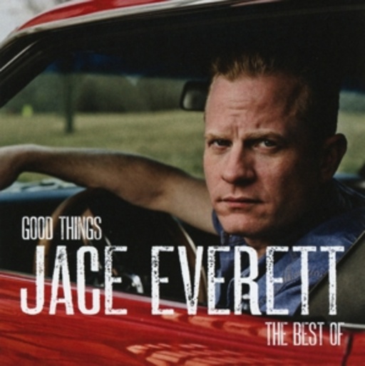 Jace Everett – Good Things - The Best Of