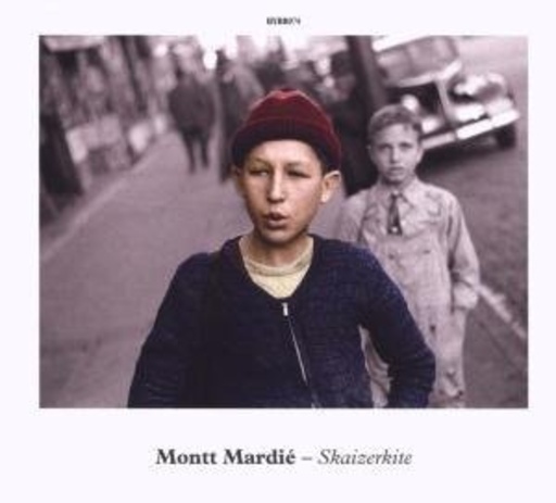 Montt Mardié – Skaizerkite