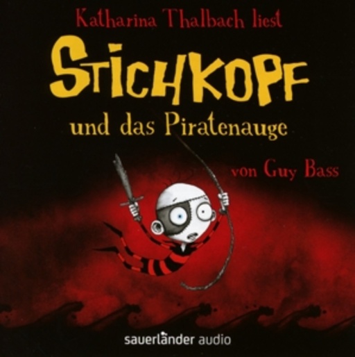 Katharina Thalbach – Stichkopf und das Piratenauge