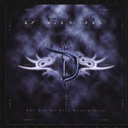 D'ercole – Art Of Self Destruction