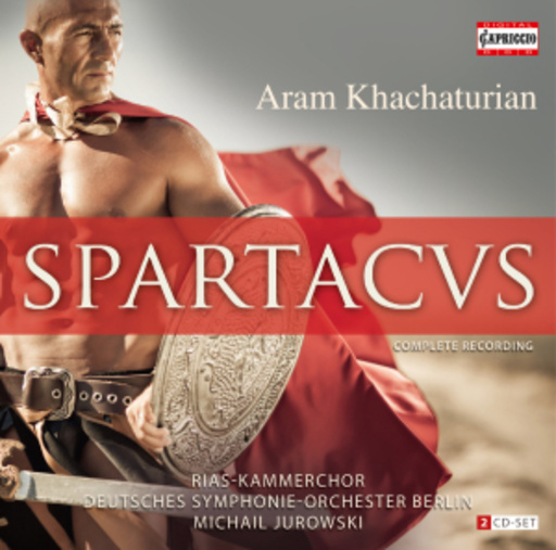 Michail Jurowski/Deutsches Symphonie-Orchester Berlin – Spartacus - Complete Recording