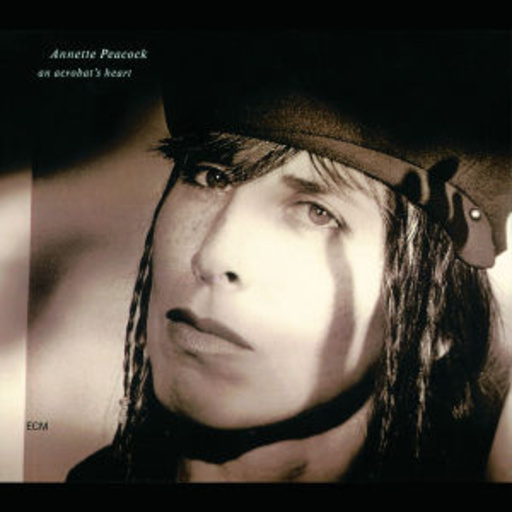 Annette Peacock – The Acrobat's Heart