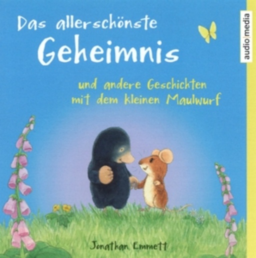 Jochen Bendel – Das allerschönste Geheimnis und andere Geschichten mit dem kleinen Maulwurf