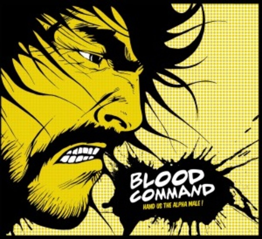 Blood Command – Hand Us The Alpha