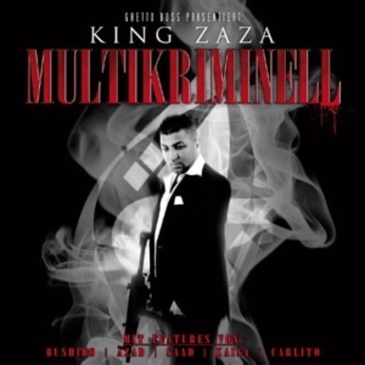 King Zaza – Multikriminell