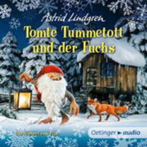 Astrid Lindgren – Tomte Tummetott und der Fuchs