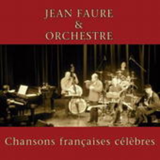 Jean Faure & Orchestre – Famous French Chansons
