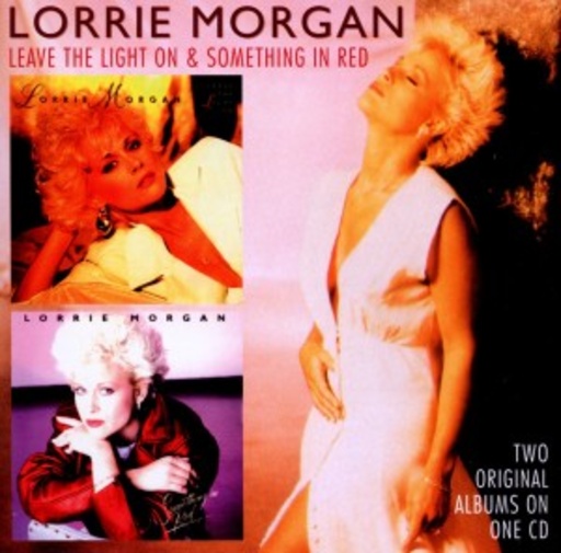 Lorrie Morgan – Leave The Light On/Something In Red