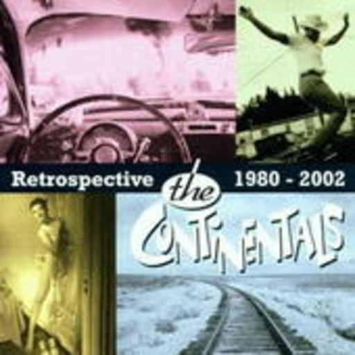 The Continentals – Retrospective 1980-2002
