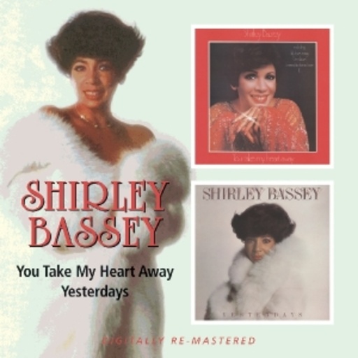 Shirley Bassey – You Take My Heart Away/Yesterdays