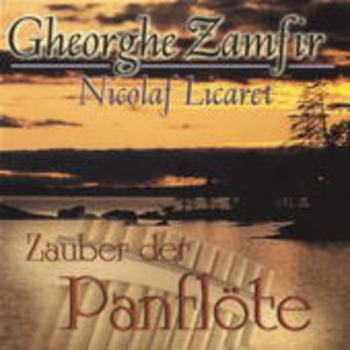 Gheorghe Zamfir – Zauber der Panflöte