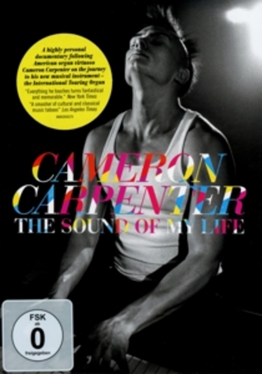 Cameron Carpenter – The Sound Of My Life
