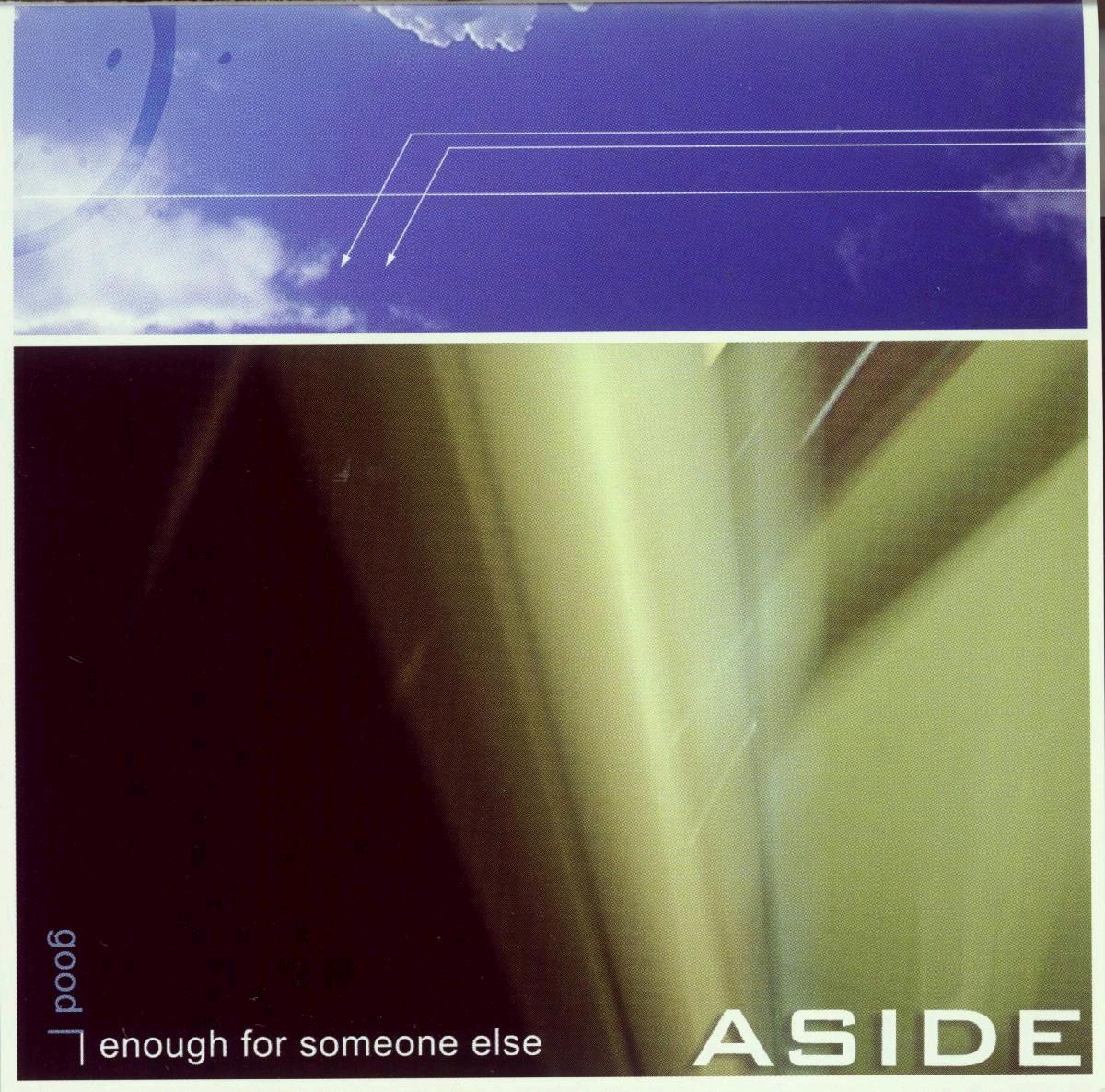 Aside – Enough For Someone Else