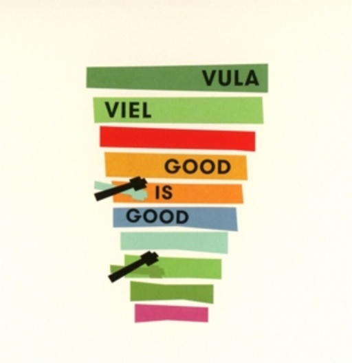 Vula Viel – Good Is Good