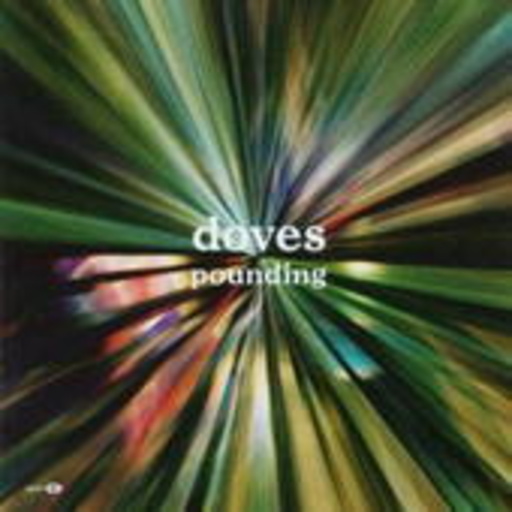 Doves – Pounding