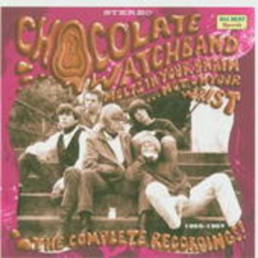 Chocolate Watch Band – Melts In Your Brain... Complete Recordings
