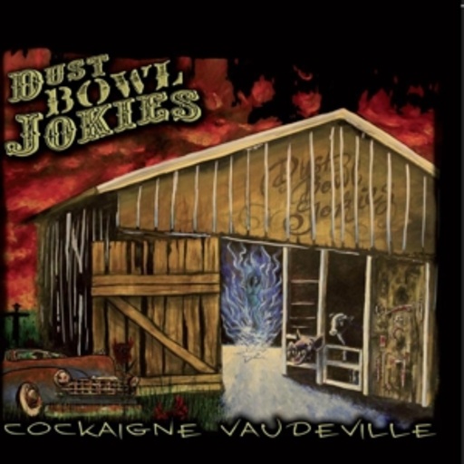 Dust Bowl Jokies – Cockaigne Vaudeville