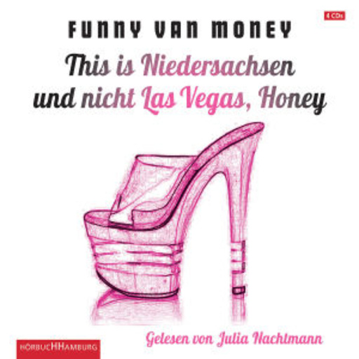 Julia Nachtmann – This Is Niedersachsen und nicht Las Vegas, Honey