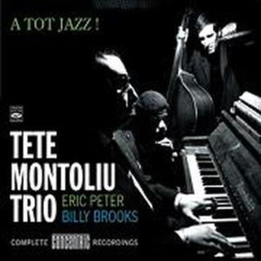Tete Montoliu Trio – A Tot Jazz! - Complete Concentric Recordings