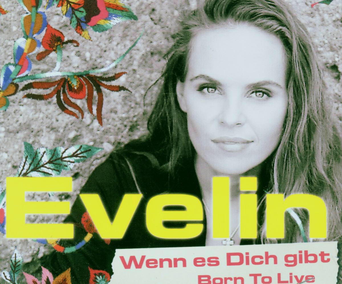 Evelin – Wenn es dich gibt