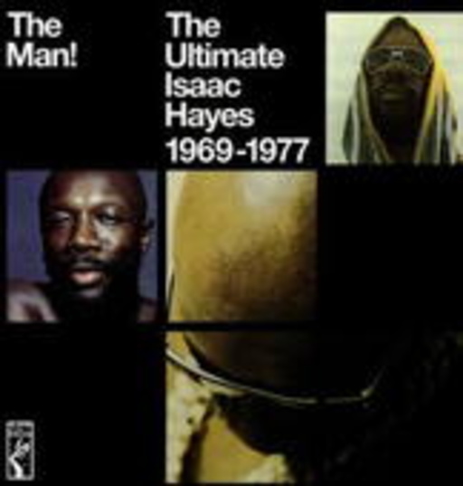 Isaac Hayes – The Man! Ultimate Isaac Hayes