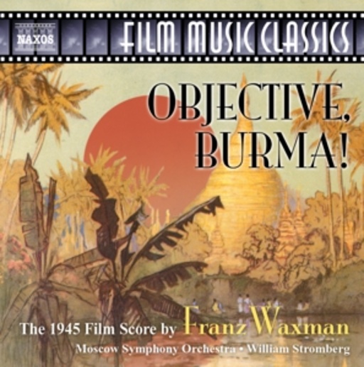 Franz Waxman – Objective, Burma!