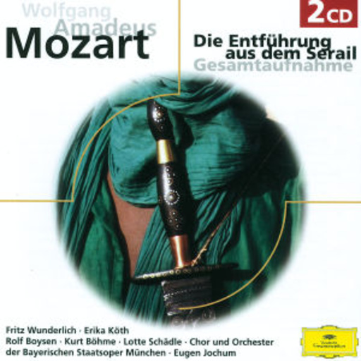 Eugen Jochum/Chor und Orchester der Bayer. Staatsoper – Die Entführung aus dem Serail KV 384