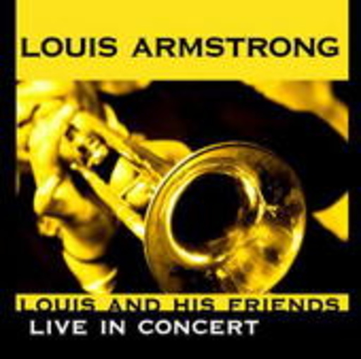 Louis And His Friends – Live In Concert