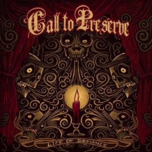 Call To Preserve – Life Of Defiance