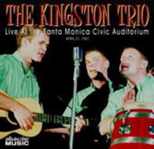Kingston Trio – Live At Santa Monica Auditorium