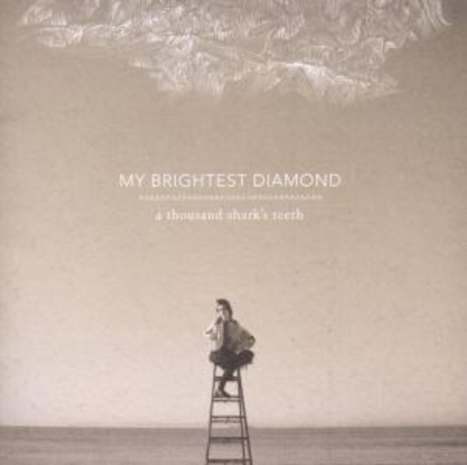 My Brightest Diamond – A Thousand Shark's Teeth
